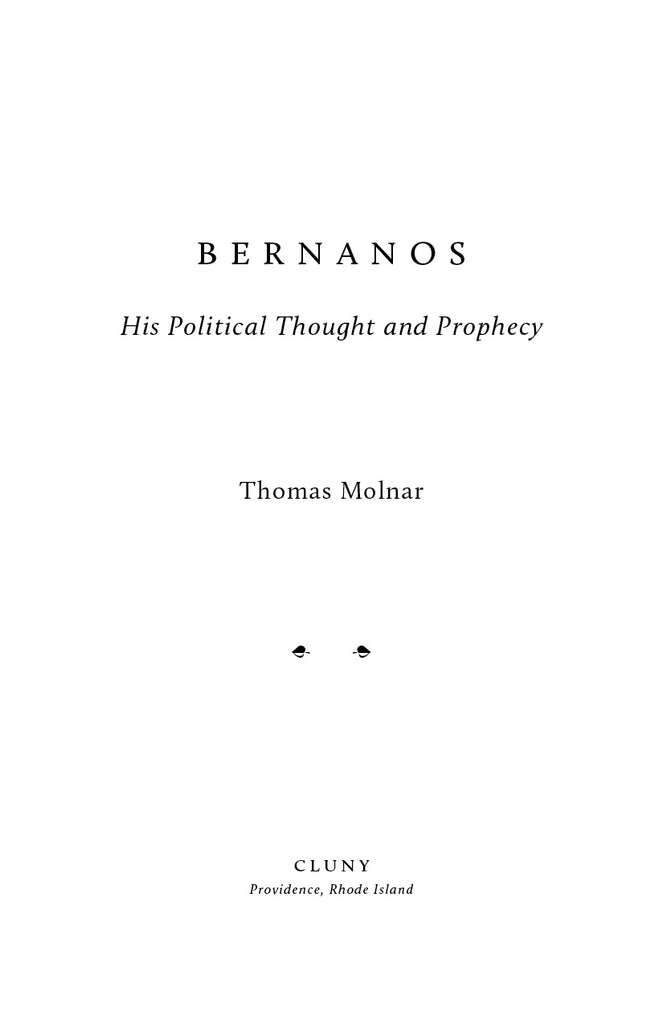 Bernanos: His Political Thought and Prophecy