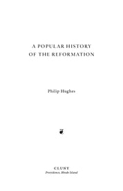 A Popular History of the Reformation