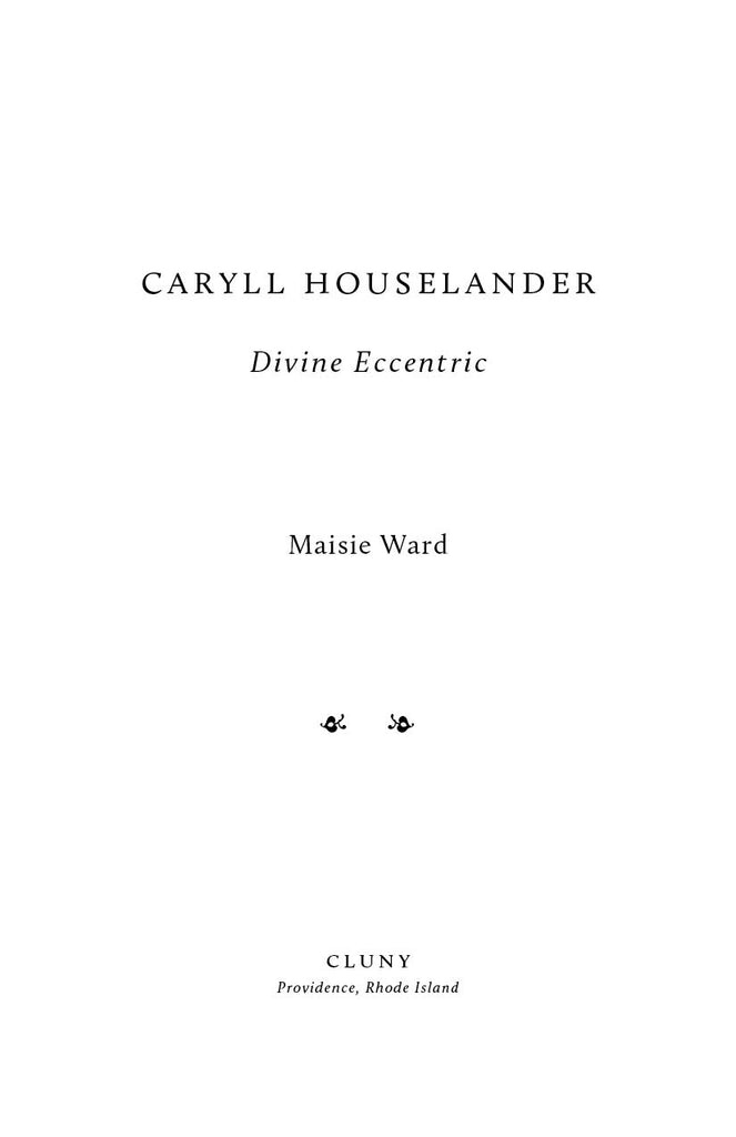 Caryll Houselander: Divine Eccentric