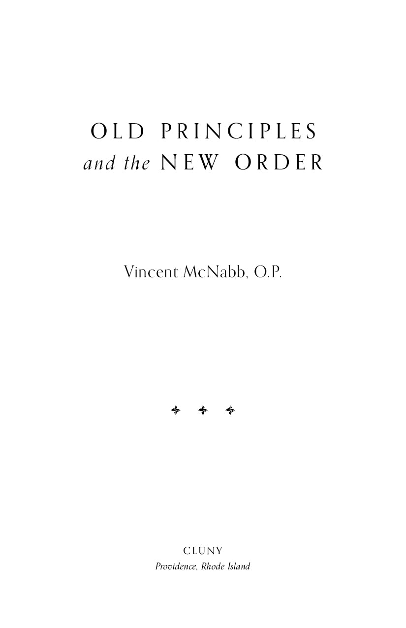 Old Principles and the New Order
