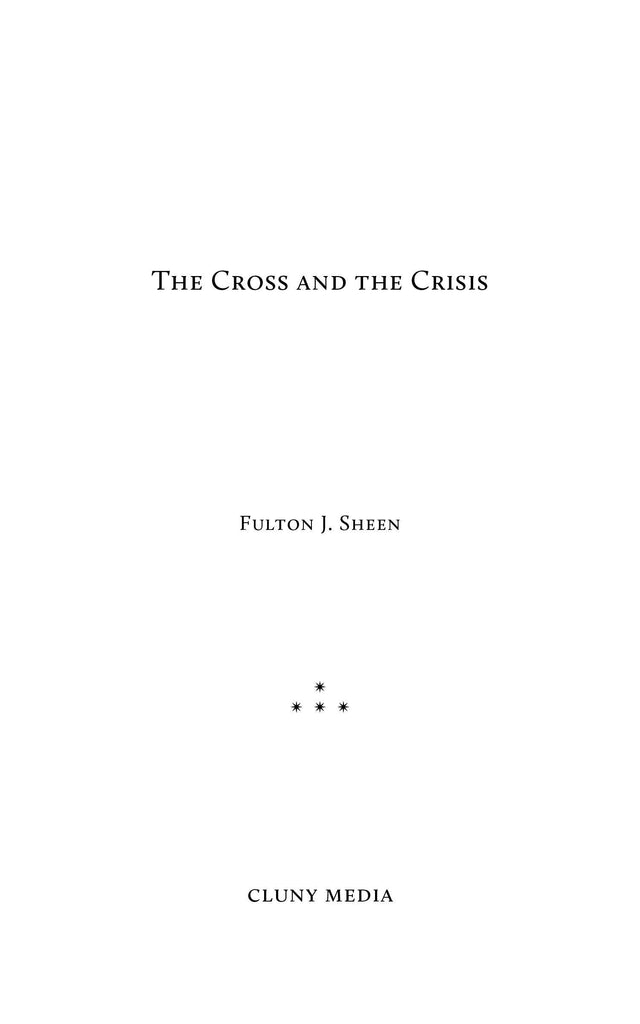 The Cross and the Crisis - ClunyMedia