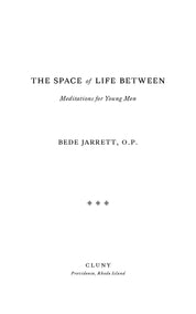 The Space of Life Between
