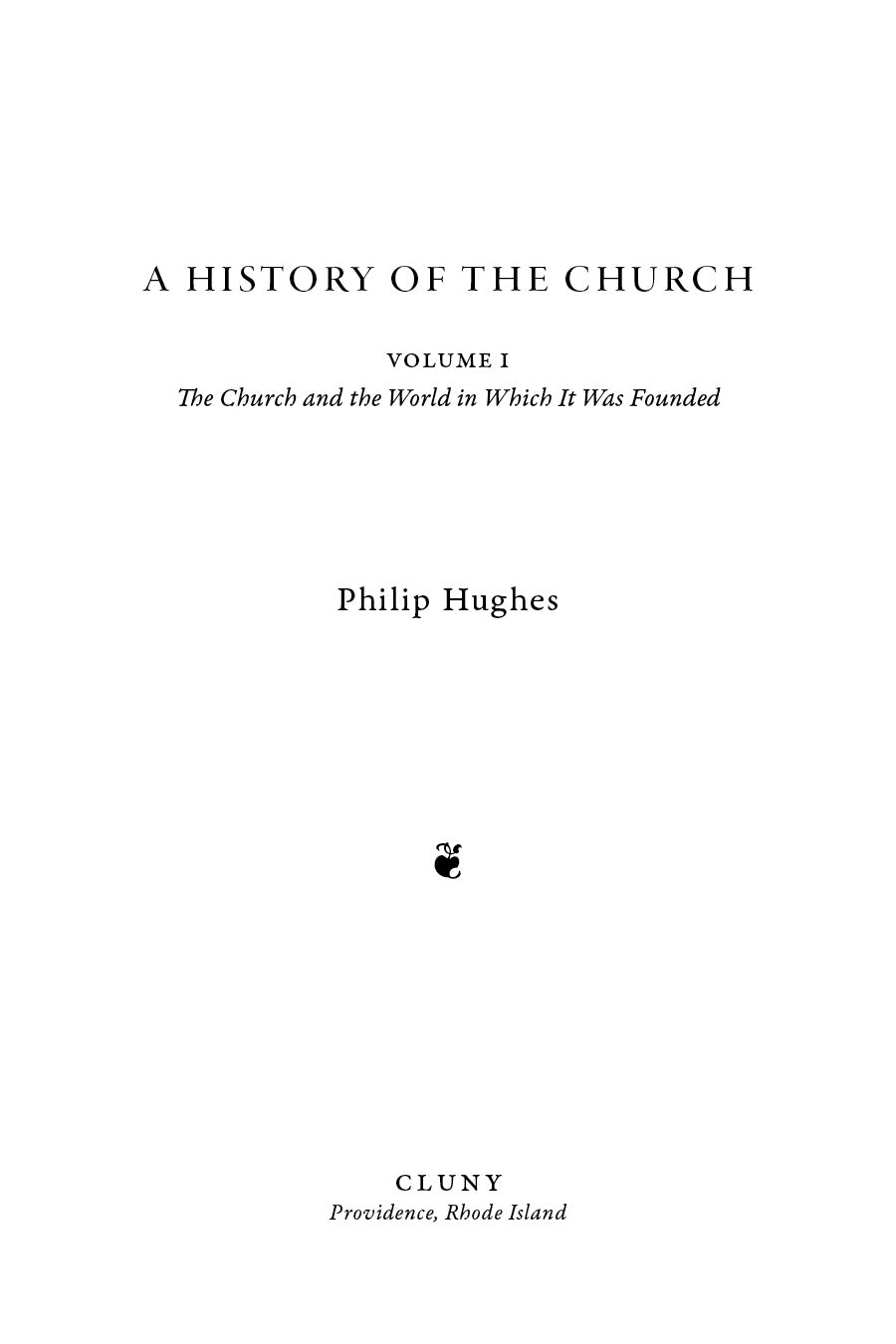 A History of the Church, Volume I