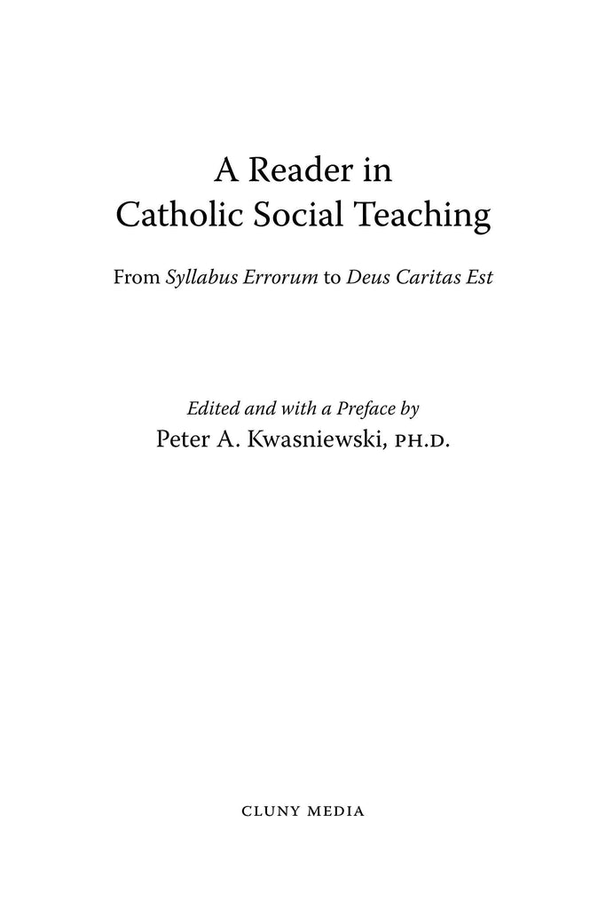 A Reader in Catholic Social Teaching - ClunyMedia